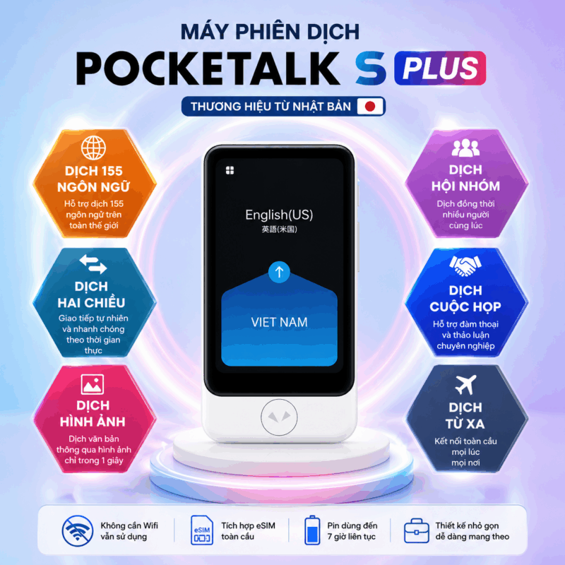 Pocketalk S Plus – Máy Phiên Dịch của Nhật Bản (phiên bản nâng cấp của Pocketalk Plus)
