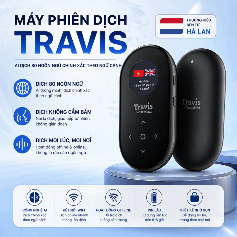 Travis – Máy Phiên Dịch Trực Tiếp 80 Ngôn Ngữ Quốc Tế Công Nghê Đến Từ Hà Lan