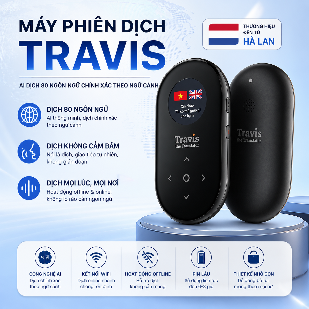 Travis – Máy Phiên Dịch Trực Tiếp 80 Ngôn Ngữ Quốc Tế Công Nghê Đến Từ Hà Lan Travis – Máy Phiên Dịch Trực Tiếp 80 Ngôn Ngữ Quốc Tế Công Nghê Đến Từ Hà Lan