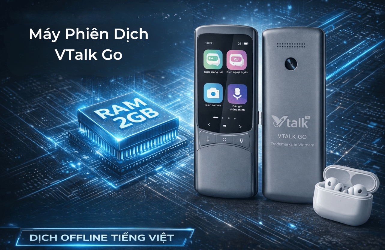 Dịch Offline Tiếng Việt Máy Phiên Dịch VTalk Go