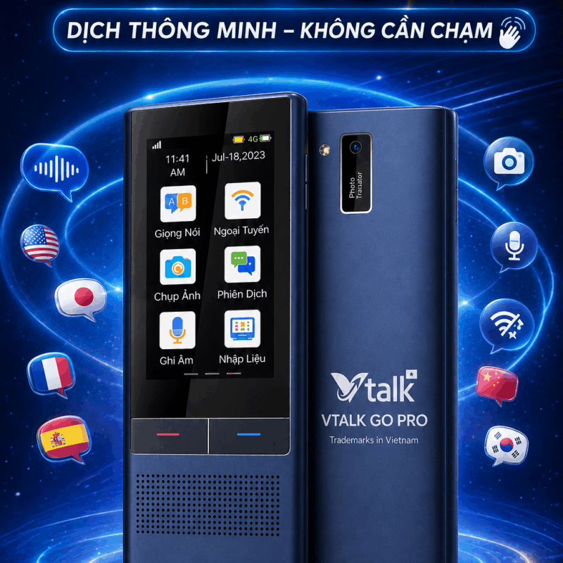 VTalk Go Pro 2026 - Máy Phiên Dịch Việt Nam Được Tích Hợp Esim Dùng Toàn Cầu