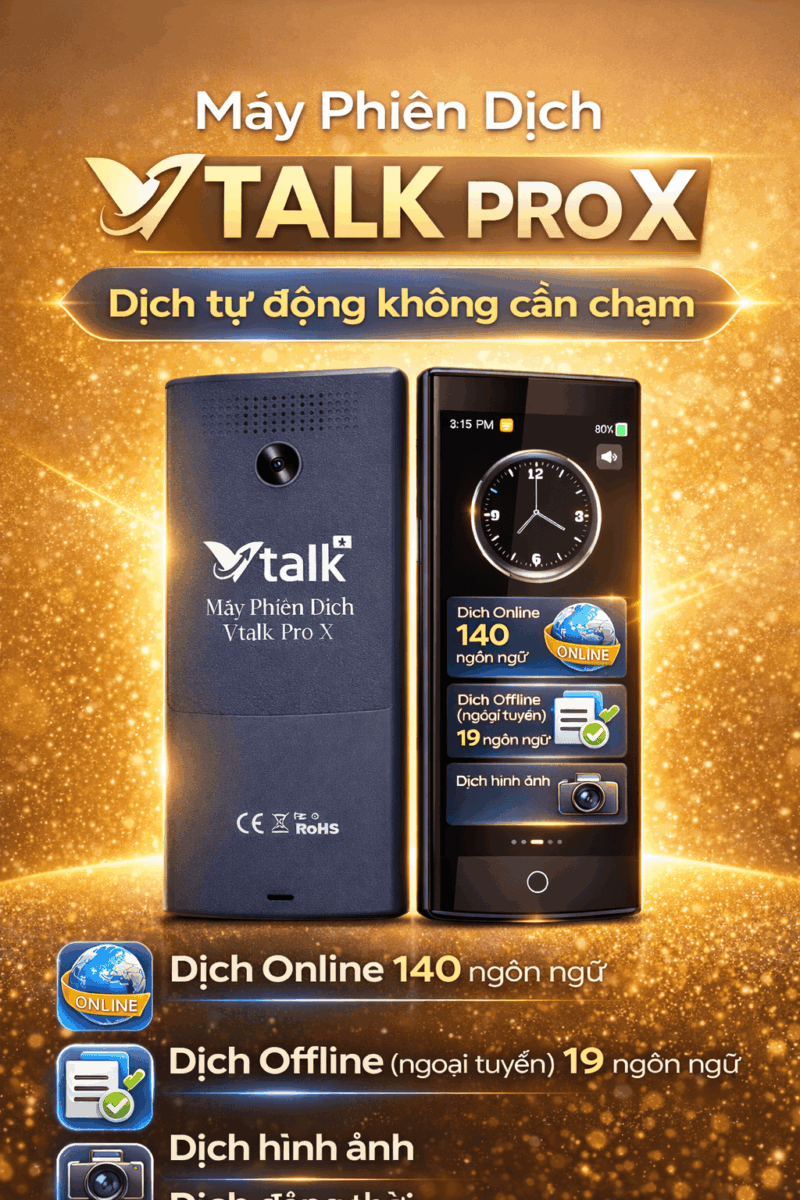Vtalk Pro X 2026 - Máy Phiên Dịch Cao Cấp Dịch Không Cần Chạm
