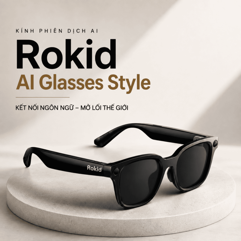 Rokid AI Glasses Style 2026 - Kính Thông Minh Tích Hợp AI Phiên Dịch Điều Khiển Giọng Nói “Hey Rokid”