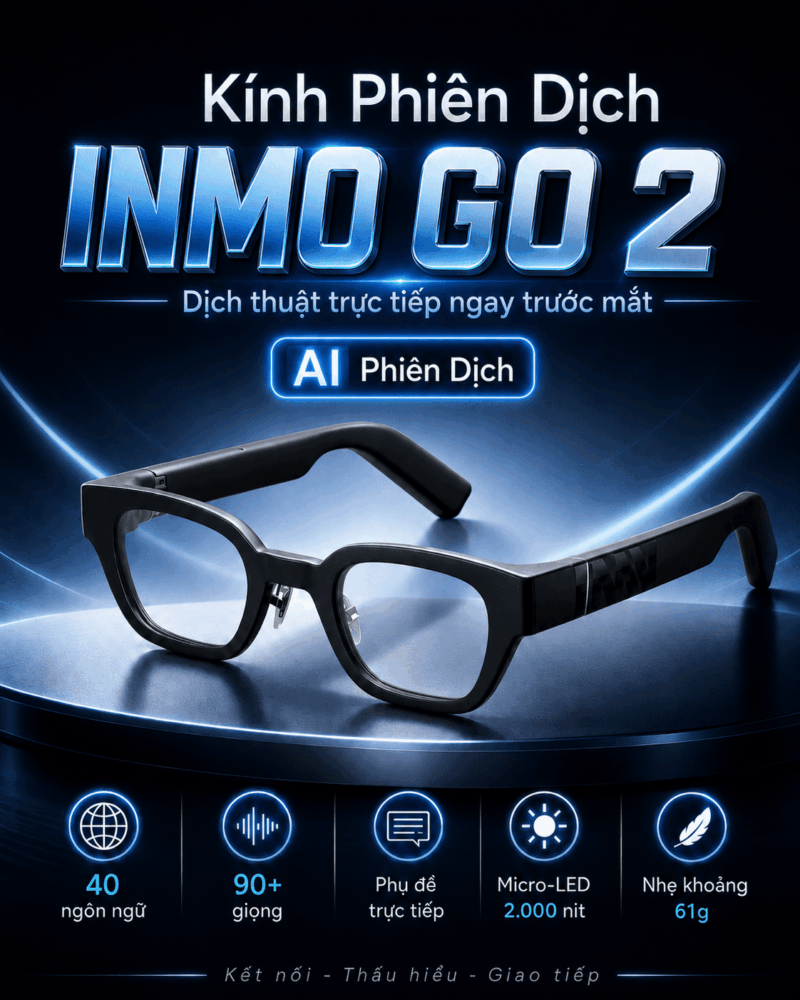 INMO GO 2 2026 – Kính AI Thông Minh Dịch Thuật Trực Tiếp Ngay Trước Mắt