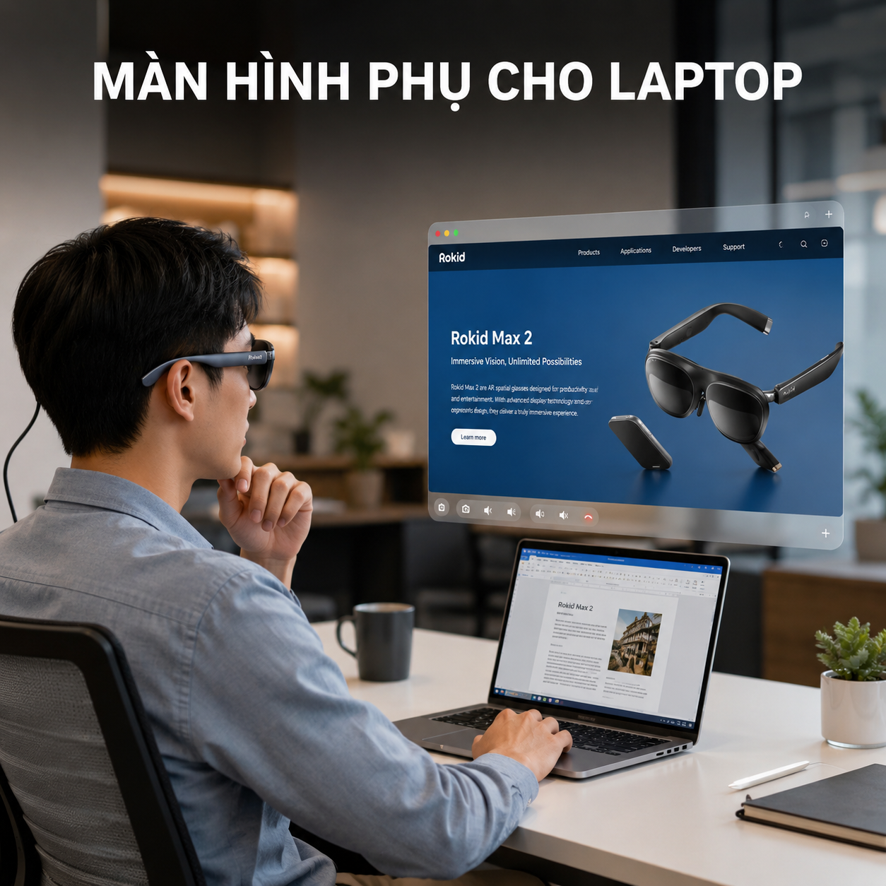 kính AR Rokid Max 2 dùng làm màn hình phụ cho máy tính.