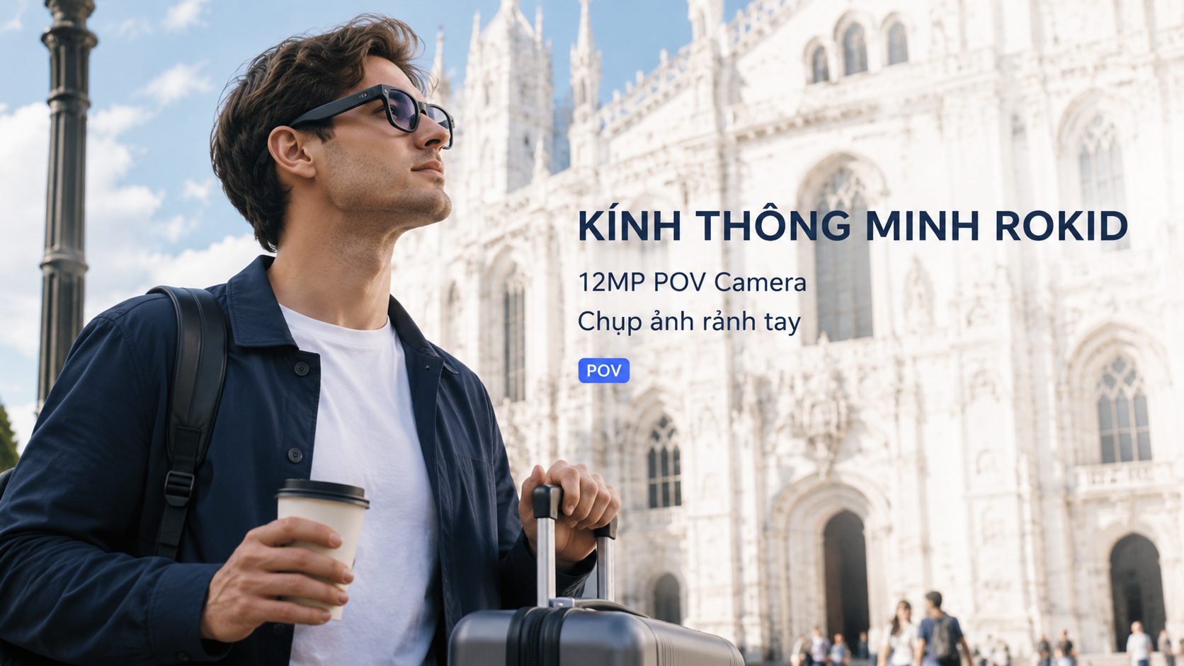 Du khách dùng Rokid AI Glasses Style chụp ảnh POV rảnh tay mà không cần cầm điện thoại.