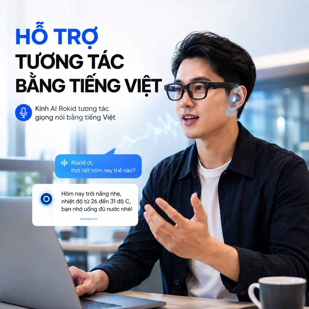 Kính Thông Minh Rokid Có Hỗ Trợ Tiếng Việt Không? Những Tính Năng Nào Dùng Được?