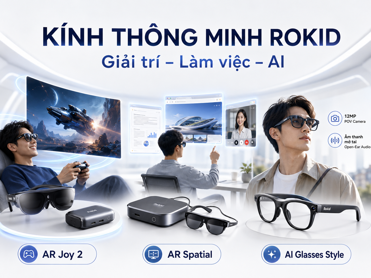Ảnh tổng quan ba dòng kính Rokid với định hướng giải trí, không gian ảo và AI hằng ngày.