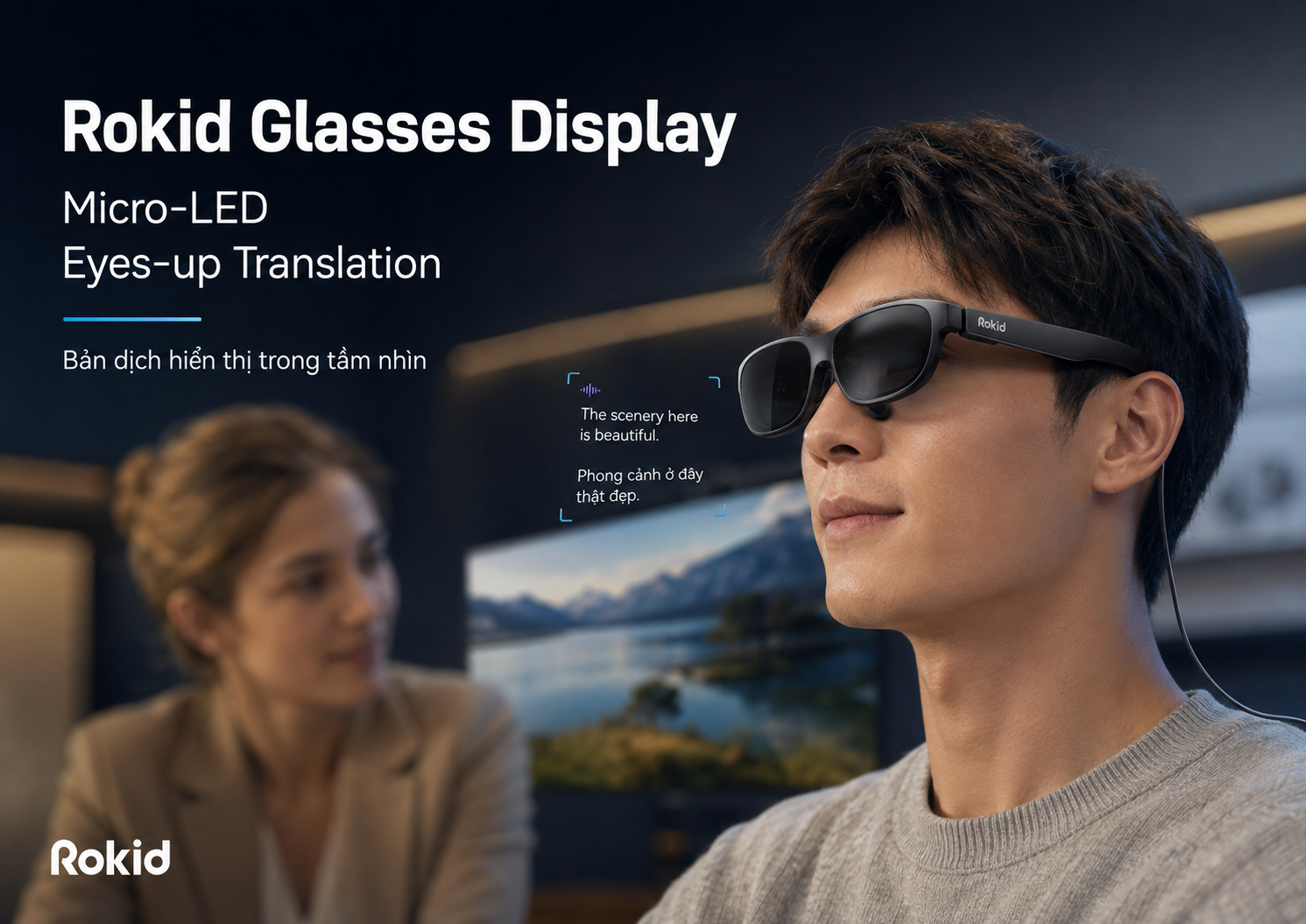 Cận cảnh Rokid Glasses hiển thị câu dịch bằng Micro-LED trong tầm nhìn người đeo.