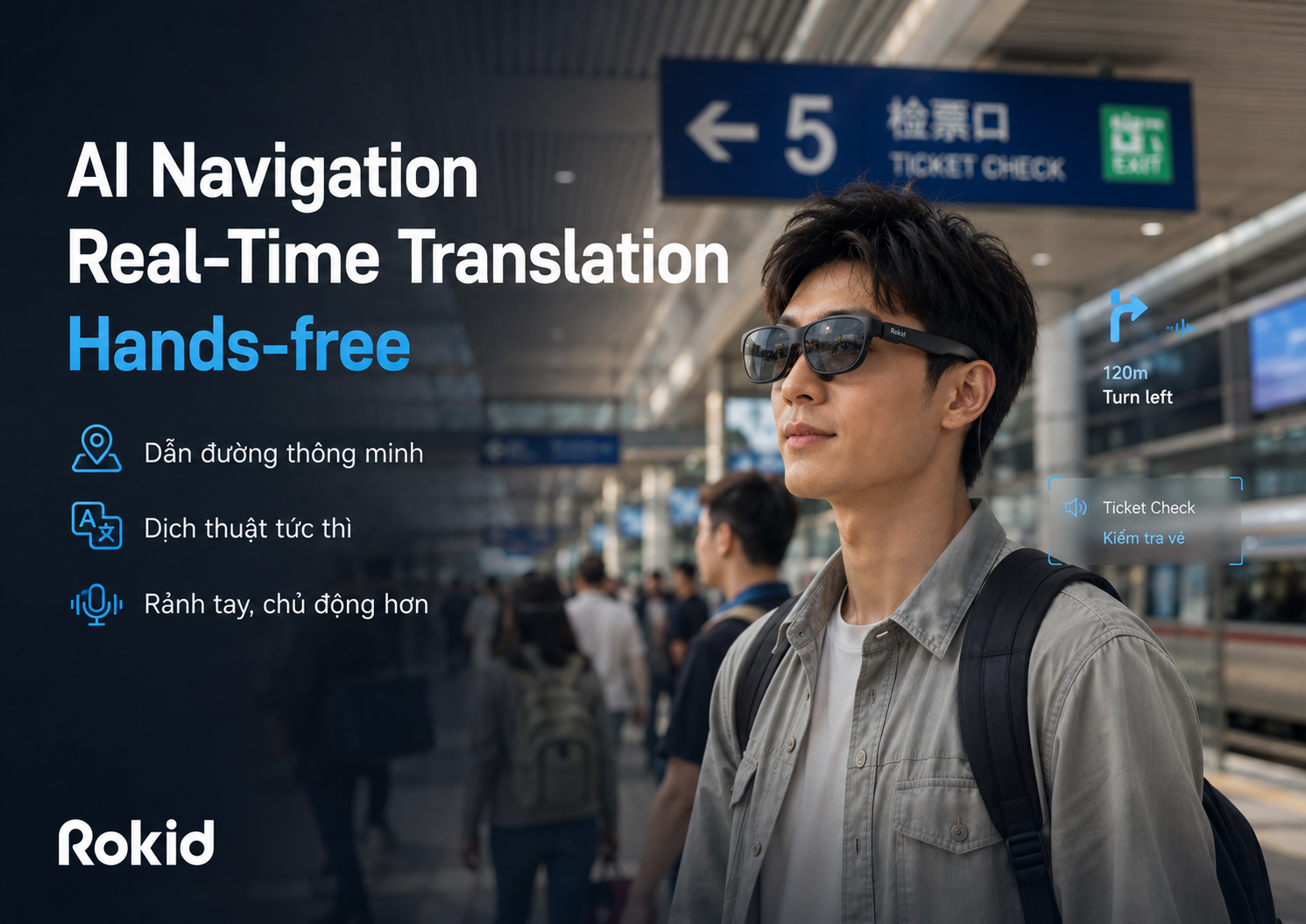 Người dùng Rokid Glasses nhận chỉ dẫn đường đi và bản dịch AI trong tầm nhìn.