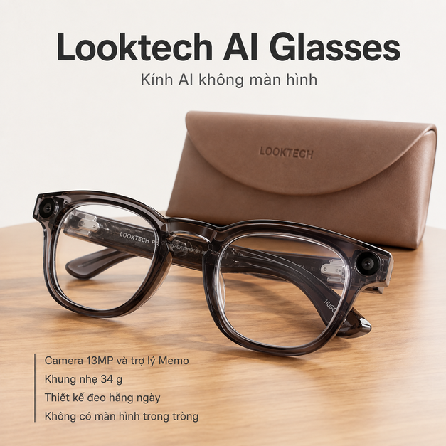 Kính AI Looktech – Camera 13MP và trợ lý Memo rảnh tay