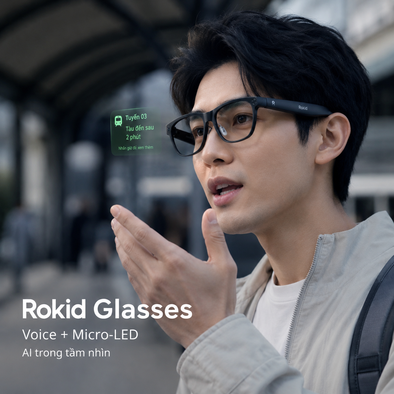Người dùng Rokid Glasses điều khiển AI bằng giọng nói và nhận thông tin trên Micro-LED.