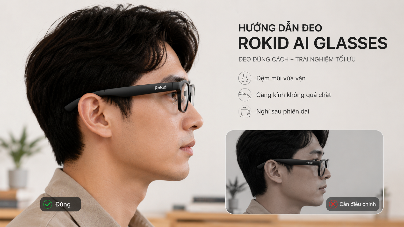 Cách đeo Kính Thông Minh Rokid đúng vị trí để giảm áp lực sống mũi, tai và mỏi mắt.