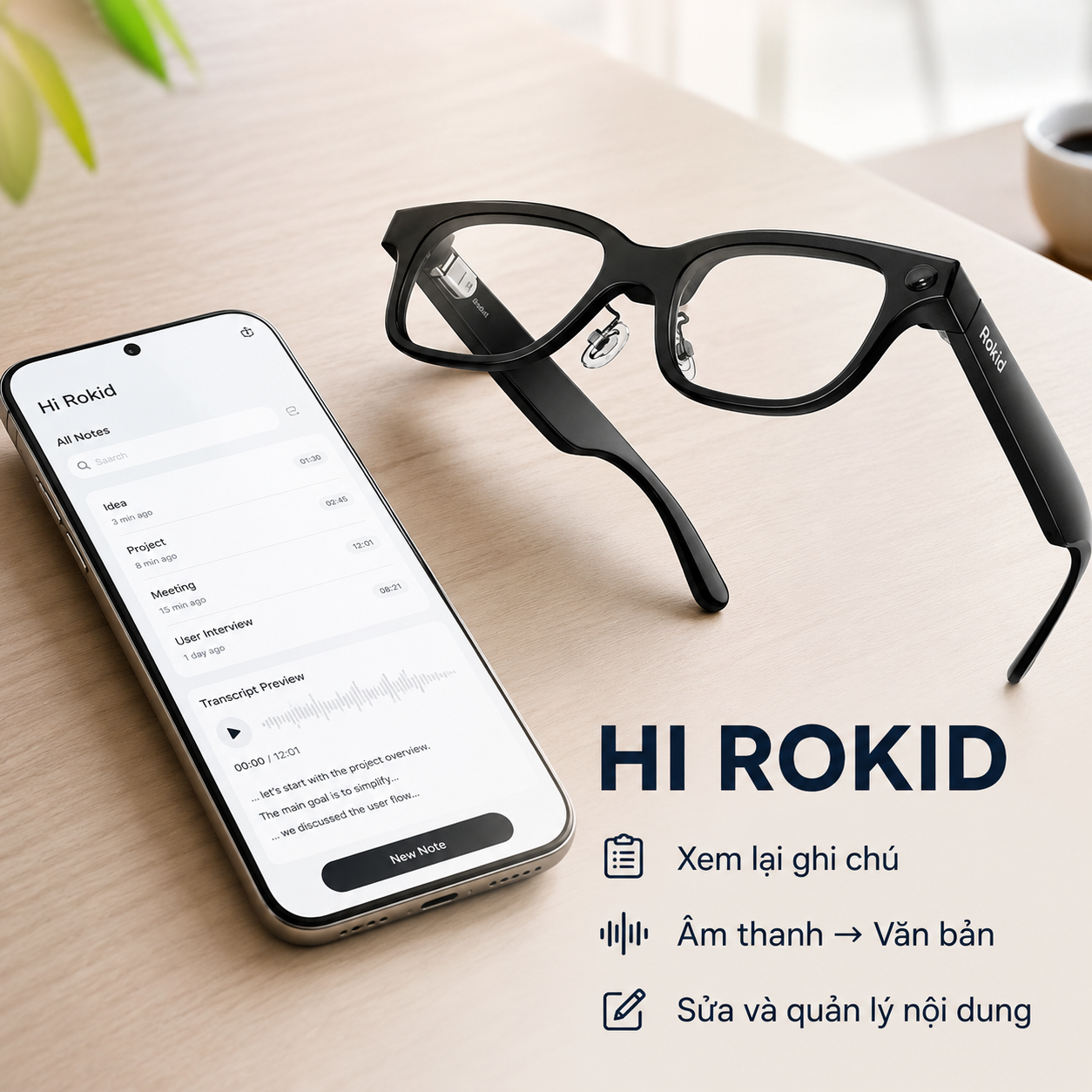 Hi Rokid dùng để xem lại và quản lý voice note từ kính AI Rokid.