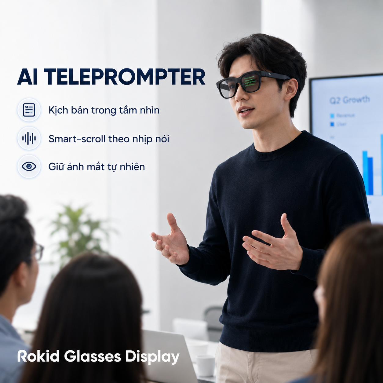 Rokid Glasses Display hiển thị kịch bản Teleprompter khi thuyết trình.