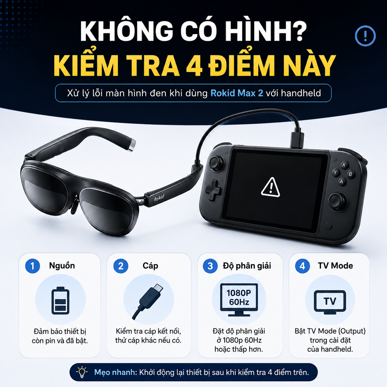cách kiểm tra lỗi không hiển thị khi dùng kính AR Rokid.