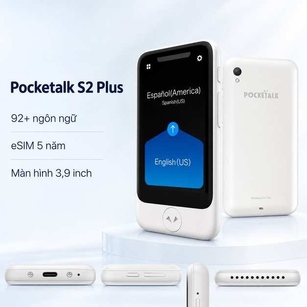Máy phiên dịch Pocketalk S2 Plus – Dịch 92+ ngôn ngữ và eSIM 5 năm